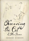 Image for OBSERVING THE CAT OTHER POEMS