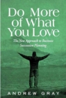 Image for DO MORE OF WHAT YOU LOVE