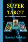 Image for Super tarot  : how to link the cards to reveal your future