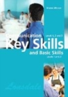 Image for Communication, levels 1, 2 and 3  : key skills and basic skills, levels 1 and 2