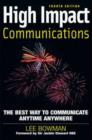 Image for High impact communications  : the best way to communicate anytime anywhere