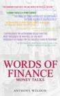 Image for Words of finance  : money talks