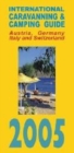 Image for International Caravanning and Camping Guide to Austria, Germany, Italy and Switzerland 2005