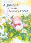 Image for A Jungle in the Dining-room
