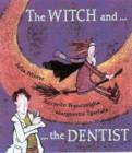 Image for The Witch and the Dentist