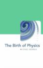 Image for The Birth of Physics
