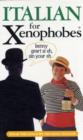 Image for Italian for Xenophobes