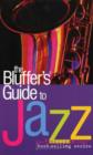 Image for The Bluffer&#39;s Guide to Jazz
