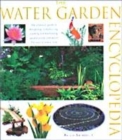 Image for The water garden encyclopedia