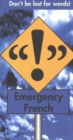 Image for Emergency French