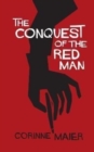 Image for The Conquest of the Red Man