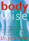 Image for Body wise  : 10 steps to permanent weight loss and well-being