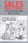 Image for Sales War Stories : A Collection of Funny Sales Stories