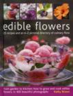 Image for Edible flowers  : 25 recipes and an A-Z pictorial directory of culinary flora