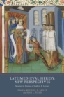 Image for Late medieval heresy  : new perspectives