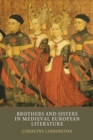 Image for Brothers and Sisters in Medieval European Literature