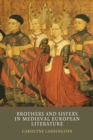 Image for Brothers and sisters in medieval European literature