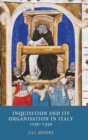 Image for Inquisition and its organisation in Italy, 1250-1350