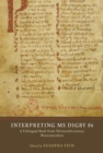 Image for Interpreting MS Digby 86  : a trilingual book from thirteenth-century Worcestershire