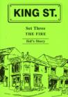 Image for King Street Readers : Set 3 : Fire - Sid&#39;s Story