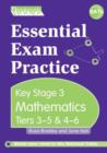 Image for Essential Exam Practice Key Stage 3 Tiers 3-5 and 4-6 Mathematics