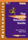Image for Speedy Revision Guide for Key Stage 3 Mathematics Tier 4-6