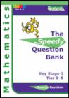 Image for Speedy Question Bank for Key Stage 3 Mathematics : Tier 3-5