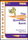 Image for Speedy Question Bank for Key Stage 3 Mathematics : Tier 4-6