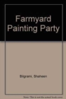 Image for Farmyard Painting Party