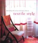 Image for Textile style  : decorating with antique and exotic fabrics