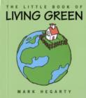 Image for The Little Book of Living Green