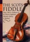 Image for The Scots fiddle[Vol. 3]: Tunes, tales &amp; traditions of the Western Highlands, Hebrides, Orkney &amp; Shetland