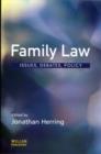 Image for Family law  : issues, debates, policy