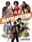 Image for Blaxploitation cinema  : the essential reference guide