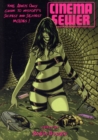 Image for Cinema sewer  : the adults only guide to history&#39;s sickest and sexiest moviesVolume 1