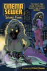 Image for Cinema sewer  : the adults only guide to history&#39;s sickest and sexiest moviesVolume 4