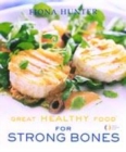 Image for Great Healthy Food for Strong Bones