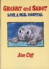 Image for Grabbit and Skoot save a seal hospital