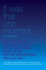 Image for It Was That One Moment... : Dan Hughes&#39; Poetry and Reflections on a Life of Making Relationships with Children and Young People