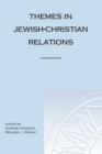 Image for Themes in Jewish-Christian Relations