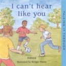 Image for I Can&#39;t Hear Like You