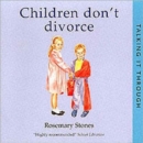 Image for Children don&#39;t divorce