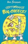 Image for Septimouse, Big Cheese!