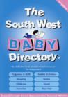 Image for The South West Baby Directory : An A-Z of Everything for Pregnancy, Babies and Children