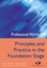 Image for Professional Workbook Principles and Practice in the Foundation Stage
