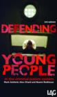 Image for Defending Young People in the Criminal Justice System