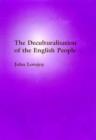 Image for The Deculturalisation of the English People
