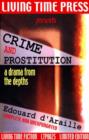 Image for Crime and Prostitution : A Drama from the Depths