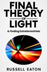 Image for Final Theory of Light : &amp; Finding Extraterrestrials: &amp; Finding Extraterrestrials