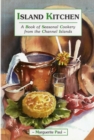 Image for Island Kitchen : A Book of Seasonal Cookery from the Channel Islands